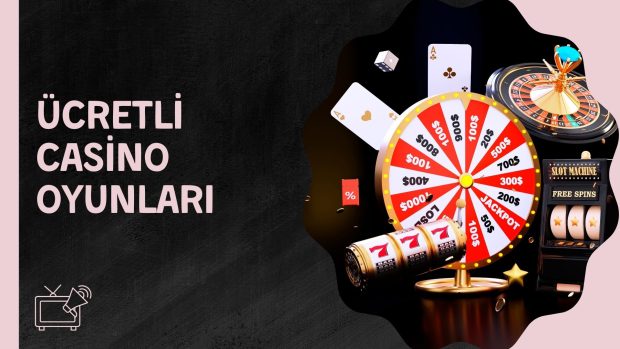 Ücretli Casino Oyunları